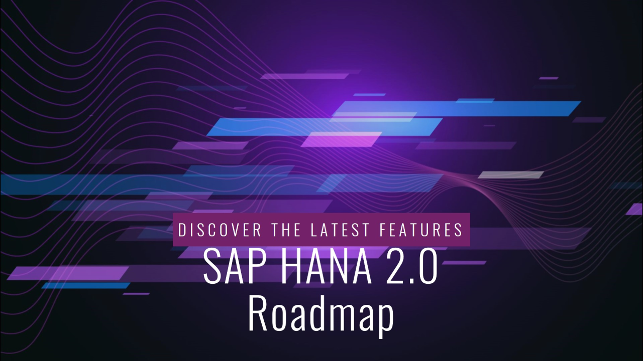 ◆hana＊◆ SAP HANA 2.0 SPS08 Roadmap