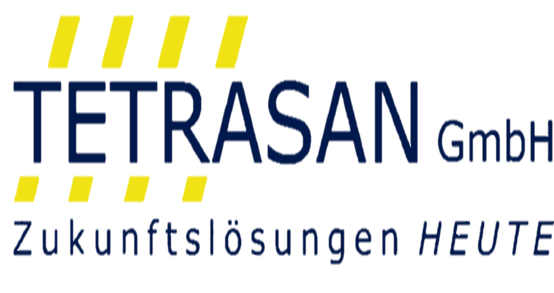 Tetrasan GmbH Perfektion seit 35 Jahren
