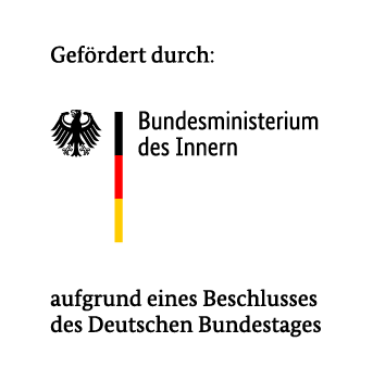 Gefördert durch das Bundesministerium des Inneren aufgrund eines Beschlusses des Deutschen Bundestages