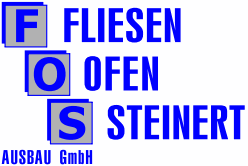 FOS Fliesen Ofen Steinert - FOS Ausbau GmbH
