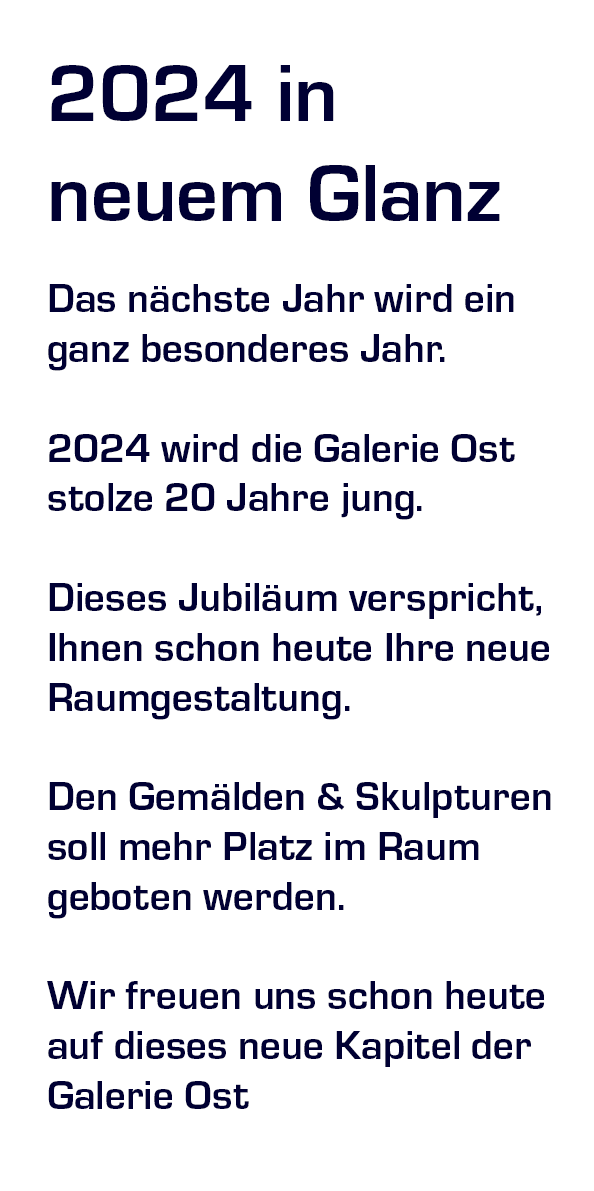 Galerie Ost - Steffen Maria Ost - 20 Jahre