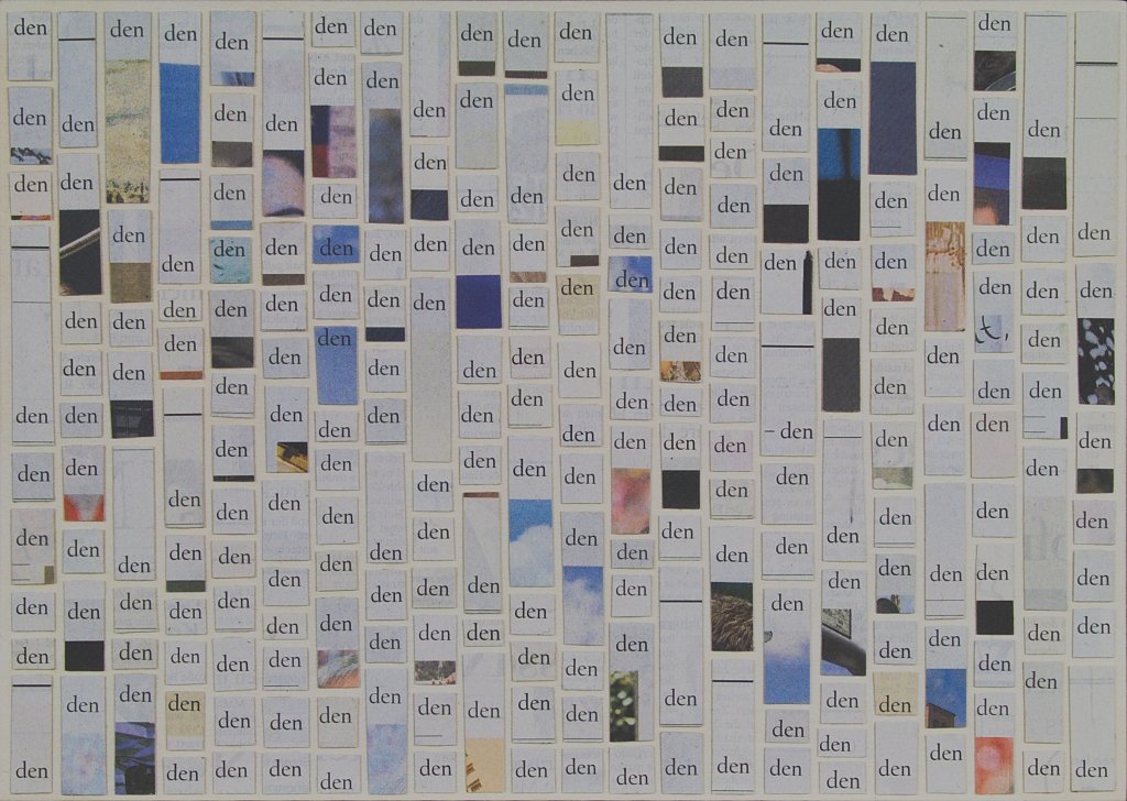 Collage aus dem Wort „den“.